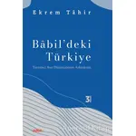 Babildeki Türkiye - Ekrem Tahir - Aden Yayıncılık