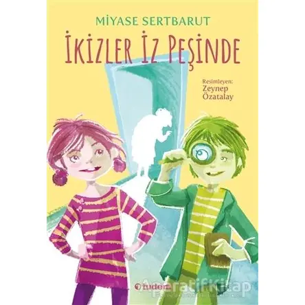 İkizler İz Peşinde - Miyase Sertbarut - Tudem Yayınları