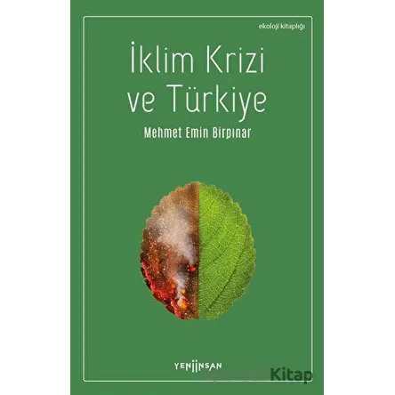 İklim Krizi ve Türkiye - Mehmet Emin Birpınar - Yeni İnsan Yayınevi