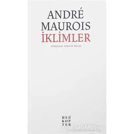 İklimler - Andre Maurois - Helikopter Yayınları