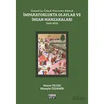 Osmanlıya Üçüncü Pencereden Bakmak: İmparatorlukta Olaylar ve İnsan Manzaraları 2 - (1451-1512)