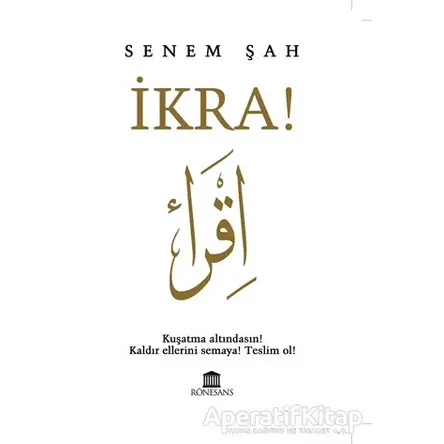 İkra! - Senem Şah - Rönesans Yayınları