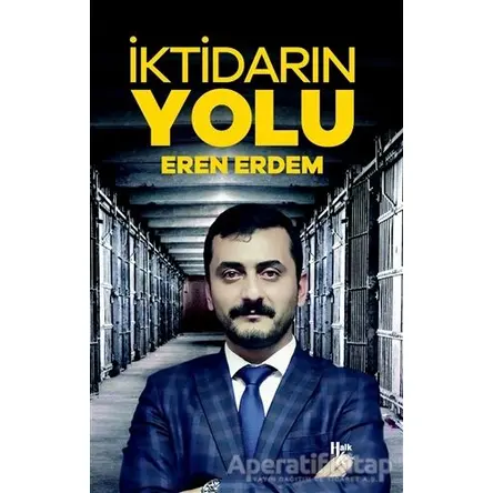 İktidarın Yolu - Eren Erdem - Halk Kitabevi