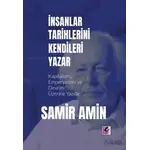 İnsanlar Tarihlerini Kendileri Yazar - Samir Amin - Efil Yayınevi