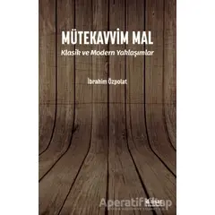 Mütekavvim Mal - İbrahim Özpolat - İktisat Yayınları