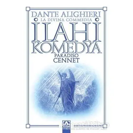 İlahi Komedya : Cennet - Dante Alighieri - Altın Kitaplar