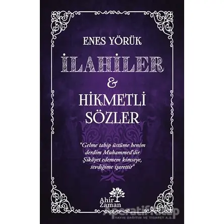 İlahiler & Hikmetli Sözler - Enes Yörük - Ahir Zaman