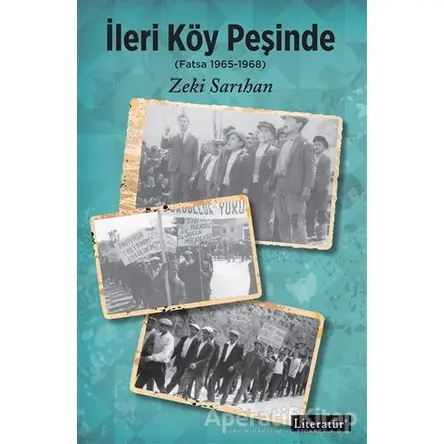 İleri Köy Peşinde - Zeki Sarıhan - Literatür Yayıncılık