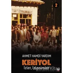 İzler, İzlenimler - Keriyol 2 - Ahmet Hamdi Yardım - İleri Yayınları