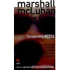 Yaradanımız Medya - Marshall McLuhan - Nora Kitap
