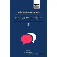 Halkbilimi Bağlamında Medya ve İletişim 3 - Samet Kılıç - Eğitim Yayınevi - Bilimsel Eserler