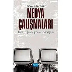 Medya Çalışmaları - Erkam Temir - Nobel Akademik Yayıncılık