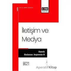 İletişim ve Medya - Meltem Bostancı - Eğitim Yayınevi - Bilimsel Eserler