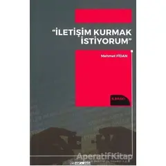 İletişim Kurmak İstiyorum - Mehmet Fidan - Atlas Akademi