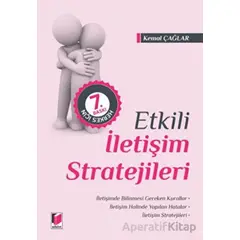 Etkili İletişim Stratejileri - Kemal Çağlar - Adalet Yayınevi