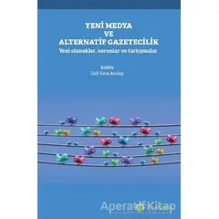 Yeni Medya ve Alternatif Gazetecilik - Gül Esra Atalay - Hiperlink Yayınları