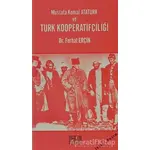 Mustafa Kemal Atatürk ve Türk Kooperatifçiliği - Ferhat Erçin - Derin Yayınları