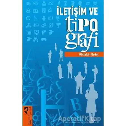 İletişim ve Tipografi - Gültekin Erdal - HayalPerest Kitap