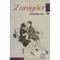 Zaniyeler - Salahaddin Enis - İletişim Yayınevi