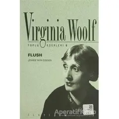 Flush - Virginia Woolf - İletişim Yayınevi