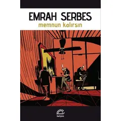 Memnun Kalırsın - Emrah Serbes - İletişim Yayıncılık