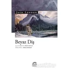 Beyaz Diş - Jack London - İletişim Yayınevi