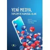 Yeni Medya, Toplum ve Kamusal Alan - Cem Yaşın - Ütopya Yayınevi