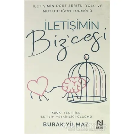 İletişimin Bizcesi - Burak Yilmaz - Nesil Yayınları