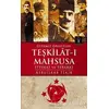 Gizemli Örgütler Teşkilat-ı Mahsusa - Nergishan Tekin - İlgi Kültür Sanat Yayınları