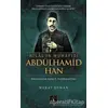 Hilalin Muhafızı Abdülhamid Han - Murat Duman - İlgi Kültür Sanat Yayınları