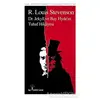 Dr. Jekyll ve Bay Hyde’in Tuhaf Hikayesi - Robert Louis Stevenson - İlgi Kültür Sanat Yayınları