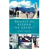 Rumelide Bizden Ne Kaldı? - Hasip Saygılı - İlgi Kültür Sanat Yayınları