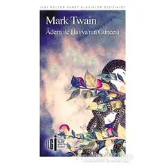 Adem İle Havva’nın Güncesi - Mark Twain - İlgi Kültür Sanat Yayınları