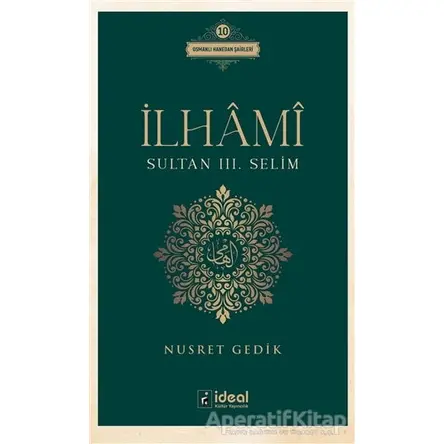 İlhami - Sultan 3. Selim - Nusret Gedik - İdeal Kültür Yayıncılık