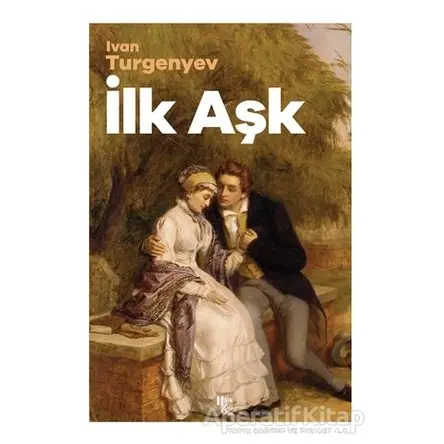 İlk Aşk - Ivan Sergeyevich Turgenev - Halk Kitabevi