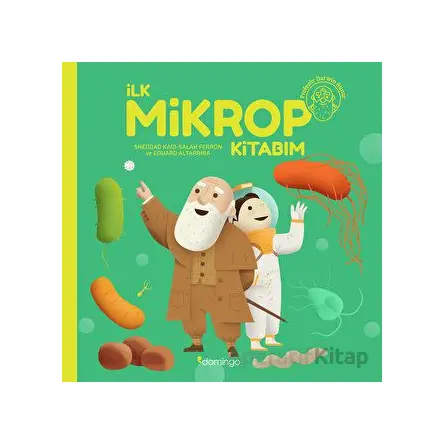 İlk Mikrop Kitabım - Salah Ferron - Domingo Yayınevi