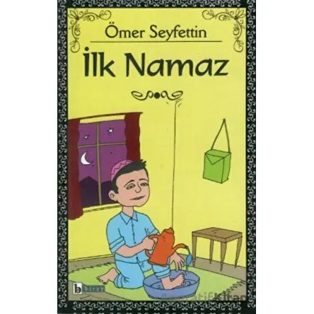 İlk Namaz - Ömer Seyfettin - Birey Yayıncılık