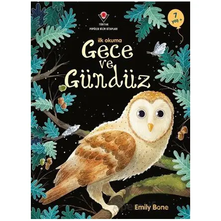 İlk Okuma Gece ve Gündüz - Emily Bone - TÜBİTAK Yayınları