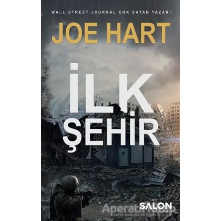 İlk Şehir - Egemenlik Üçlemesi 3. Kitap - Joe Hart - Salon Yayınları