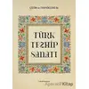 Çizim ve Teknikleri ile Türk Tezhip Sanatı - Cahide Keskiner - İlke Kitap