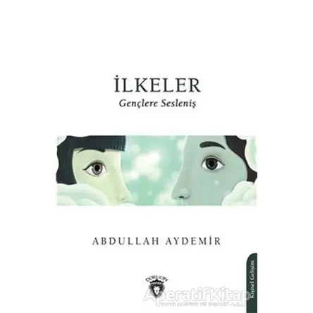 İlkeler - Abdullah Aydemir - Dorlion Yayınları