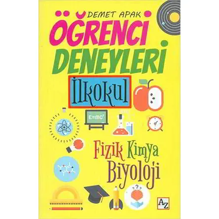 Öğrenci Deneyleri İlkokul - Demet Apak - Az Kitap