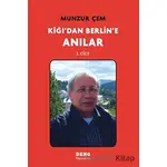 Kiğıdan Berline Anılar 1 - Munzur Çem - Deng Yayınları