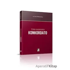 Türk Hukukunda Konkordato - İltan Ekmekçioğlu - Adalet Yayınevi