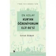 En Kolay Kur’an Öğreniyorum Elif-Be’si - İlyas Özbay - Çıra Yayınları