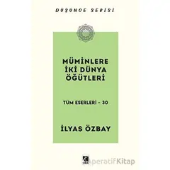 Müminlere İki Dünya Öğütleri - İlyas Özbay - Çıra Yayınları