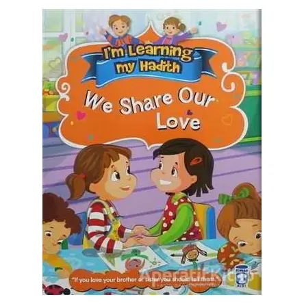 Im Learning My Hadith - We Share Our Love - Nur Kutlu - Timaş Publishing