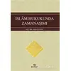 İslam Hukukunda Zamanaşımı - Osman Şahin - Ensar Neşriyat