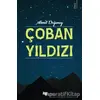 Çoban Yıldızı - Ahmet Doğanay - Karina Yayınevi