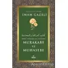 Kitabul-Mukarabeti Vel-Muhasebeti Murakabe ve Muhasebe - İmam Gazali - Ravza Yayınları